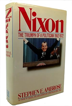 Imagen del vendedor de NIXON, VOL. 2: THE TRIUMPH OF A POLITICIAN, 1962-1972 a la venta por Rare Book Cellar