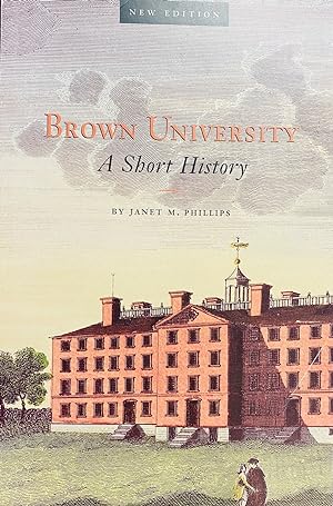 Image du vendeur pour Brown University a Short History mis en vente par BookMarx Bookstore