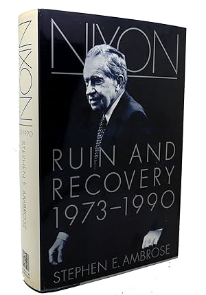 Image du vendeur pour NIXON, VOL. 3: RUIN AND RECOVERY, 1973-1990 mis en vente par Rare Book Cellar