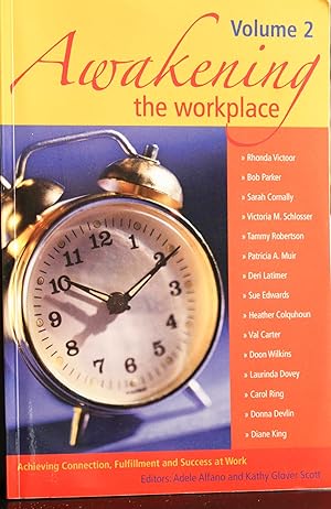 Seller image for Awakening the Workplace Vol 2-Achieving Your Connection, Fulfillment and Success at Work for sale by Mad Hatter Bookstore