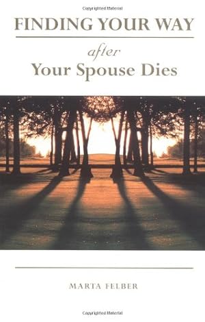 Bild des Verkufers fr Finding Your Way After Your Spouse Dies zum Verkauf von Brockett Designs