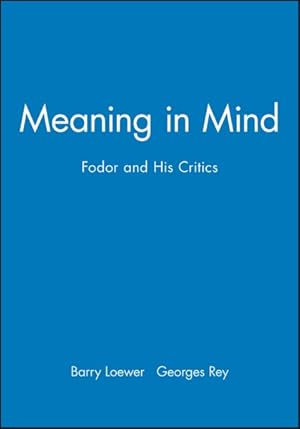 Bild des Verkufers fr Meaning in Mind : Fodor and His Critics zum Verkauf von GreatBookPrices