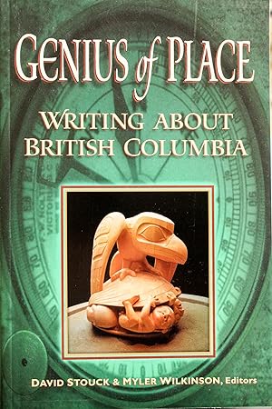 Seller image for Genius of Place: Writing About British Columbia for sale by Mad Hatter Bookstore