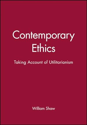 Immagine del venditore per Contemporary Ethics : Taking Account of Utilitarianism venduto da GreatBookPrices