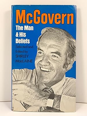 Seller image for McGovern The Man & His Beliefs for sale by Old New York Book Shop, ABAA