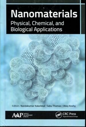 Immagine del venditore per Nanomaterials: Physical, Chemical, and Biological Applications venduto da Turgid Tomes