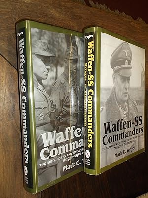Waffen-SS Commanders: The Army, Corps and Divisional Leaders of a Legend (Two Volumes) (Augsberge...