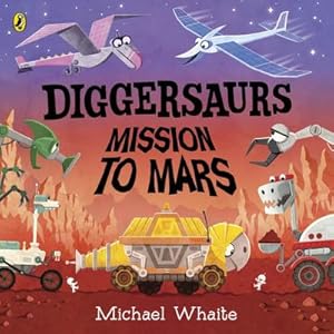Bild des Verkufers fr Diggersaurs: Mission to Mars zum Verkauf von Smartbuy