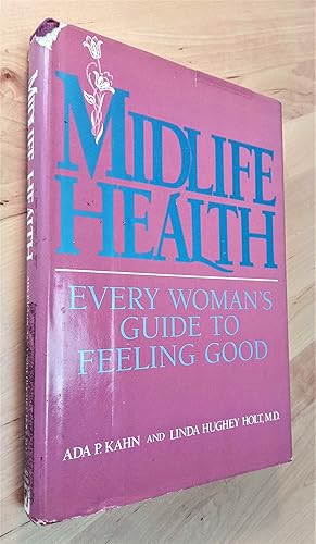 Seller image for Midlife Health. Every Woman's Guide to Feeling Good for sale by Llibres Bombeta