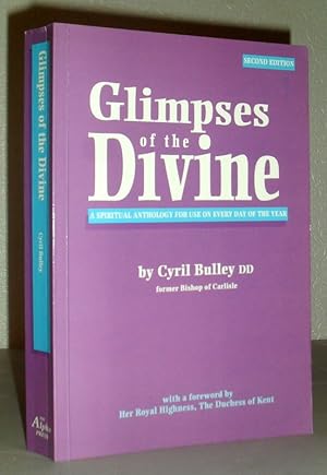 Image du vendeur pour Glimpses of the Divine - A Spiritual Anthology for Use on Every Day of the Year mis en vente par Washburn Books