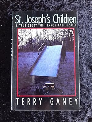 St. Joseph's Children: A True Story of Terror and Justice