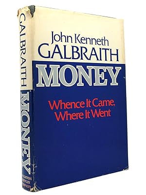 Seller image for MONEY Whence it Came, Where it Went for sale by Rare Book Cellar