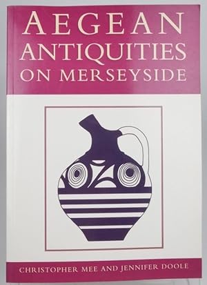 Image du vendeur pour Aegean Antiquities on Merseyside mis en vente par Resource for Art and Music Books 