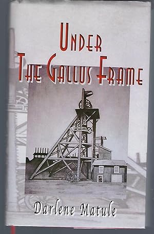 Under the Gallus Frame