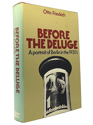 Seller image for BEFORE THE DELUGE A Portrait of Berlin in the 1920'S for sale by Rare Book Cellar