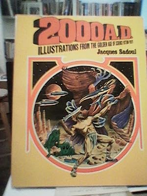 Seller image for 2000 A.D.: Illustrations From the Golden Age of Science Fiction Pulps for sale by Brodsky Bookshop
