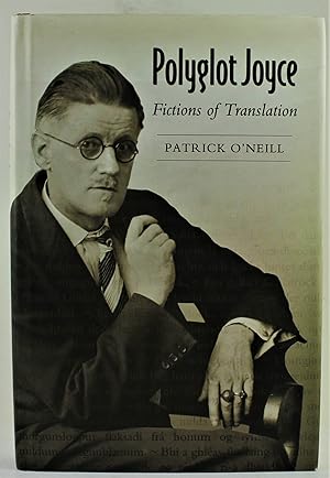 Polyglot Joyce Fictions of Translation