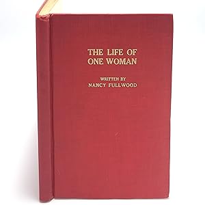 Seller image for The Life of One Woman for sale by Boyd Used & Rare Books