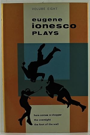 Seller image for Eugene Ionesco Plays Volume Eight Here Comes A Chopper The Oversight The Foot Of The Wall 1st UK Edition for sale by Gotcha By The Books