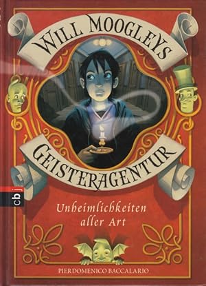 Bild des Verkufers fr Will Moogleys Geisteragentur Unheimlichkeiten aller Art zum Verkauf von Leipziger Antiquariat