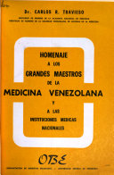 Homenaje a Los Grandes Maestros De La Medicina Venezolana y a Las Instituciones Médicas Nacionales