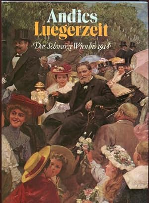 Bild des Verkufers fr Luegerzeit das Schwarze Wien bis 1918. zum Verkauf von Antiquariat Buchseite