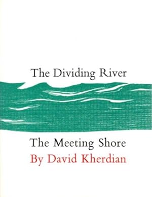 Seller image for THE DIVIDING RIVER; THE MEETING SHORE for sale by By The Way Books