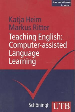 Immagine del venditore per Teaching English: computer-assisted language learning. / UTB ; 3334; StandardWissen Lehramt venduto da Versandantiquariat Nussbaum
