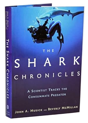 Immagine del venditore per The shark chronicles: the scientist tracks the consummate predator. venduto da Andrew Isles Natural History Books