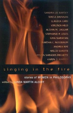 Seller image for Singing in the Fire : Stories of Women in Philosophy for sale by GreatBookPrices