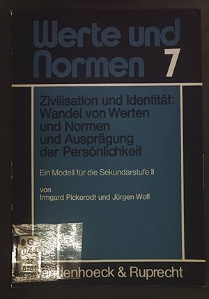 Seller image for Zivilisation und Identitt, Wandel von Werten und Normen und Ausprgung der Persnlichkeit. Werte und Normen ; Modell 7 for sale by books4less (Versandantiquariat Petra Gros GmbH & Co. KG)