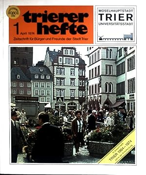 Seller image for Oberzentrum einer Landschaft im Strukturwandel - in: Trierer Hefte 1, April 1974. Zeitschrift fr Brger und Freunde der Stadt Trier. for sale by books4less (Versandantiquariat Petra Gros GmbH & Co. KG)