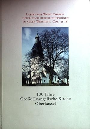 Imagen del vendedor de 100 Jahre Groe Evangelische Kirche Oberkassel. a la venta por books4less (Versandantiquariat Petra Gros GmbH & Co. KG)