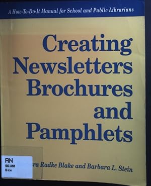 Imagen del vendedor de Creating Newsletters Brochures and Pamphlets. a la venta por books4less (Versandantiquariat Petra Gros GmbH & Co. KG)