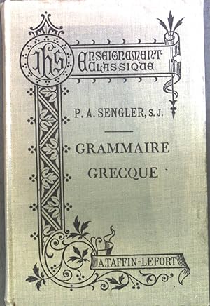 Bild des Verkufers fr Grammaire Grecque. zum Verkauf von books4less (Versandantiquariat Petra Gros GmbH & Co. KG)
