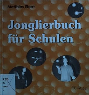 Bild des Verkufers fr Jonglierbuch fr Schulen. zum Verkauf von books4less (Versandantiquariat Petra Gros GmbH & Co. KG)