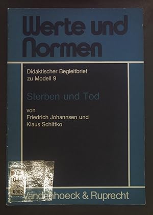 Bild des Verkufers fr Sterben und Tod; Didakt. Begleitbrief zu Modell 9, Werte und Normen zum Verkauf von books4less (Versandantiquariat Petra Gros GmbH & Co. KG)