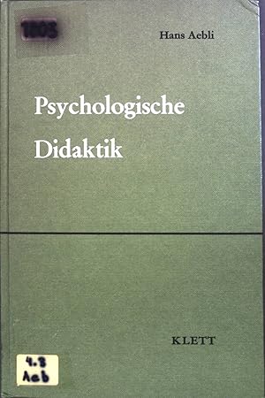 Bild des Verkufers fr Psychologische Didaktik. zum Verkauf von books4less (Versandantiquariat Petra Gros GmbH & Co. KG)