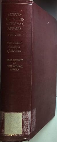 Seller image for Survey of International Affairs 1939 - 1946: The Initial Triumph of the Axis. for sale by books4less (Versandantiquariat Petra Gros GmbH & Co. KG)