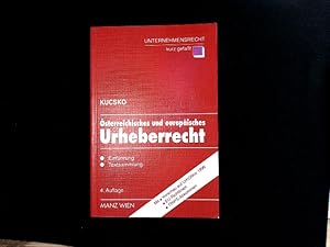 Seller image for Osterreichisches und europaisches Urheberrecht: Einfuhrung und Textsammlung (Unternehmensrecht, kurz gefasst) (German Edition) Einfhrung und Textsammlung for sale by Antiquariat Bookfarm