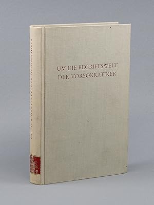 Um die Begriffswelt der Vorsokratiker