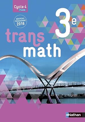 transmath : 3ème ; livre de l'élève ; grand format (édition 2016)