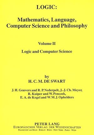 Immagine del venditore per Logic: Mathematics, Language, Computer-Science and Philosophy. Vol. II: Logic and Computer Science. venduto da Antiquariat Thomas Haker GmbH & Co. KG