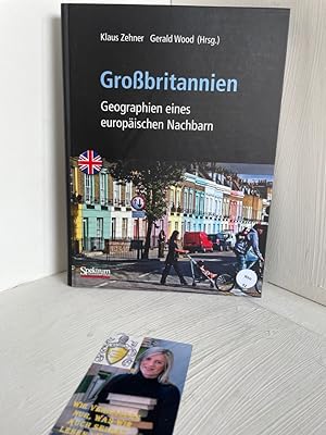 Seller image for Grobritannien: Geographien eines europischen Nachbarn Geographien eines europischen Nachbarn for sale by Antiquariat Jochen Mohr -Books and Mohr-