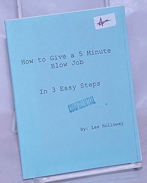 How to Give a 5 Minute Blow Job in 3 easy steps