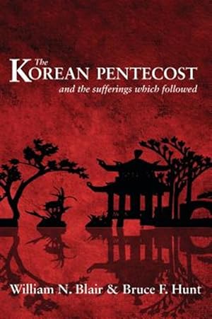 Seller image for The Korean Pentecost: And the Sufferings Which Followed for sale by GreatBookPrices