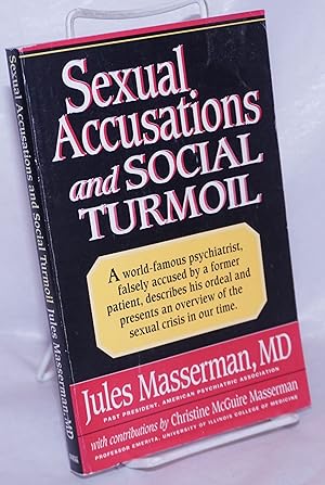Seller image for Sexual Accusations and Social Turmoil what can be done for sale by Bolerium Books Inc.