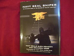 Bild des Verkufers fr Navy Seal Sniper. An Intimate Look at the Sniper of the 21st Century. zum Verkauf von BookMine