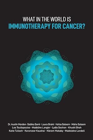 Seller image for What in the World is Immunotherapy for Cancer? for sale by moluna