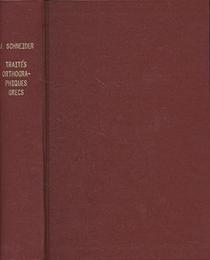 Les Traités Orthographiques Grecs Antiques et Byzantins. Corpus Christianorum. Lingua Patrum III.